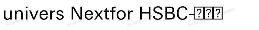 univers Nextfor HSBC字体转换 univers Nextfor HSBC字体转换